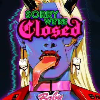 Sorry We're Closed (imagen oficial)